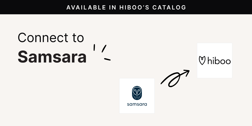 💡Did you know that Hiboo is integrated with <a href="/Samsara/">Samsara</a>? The integration allows you to collect data from all your Samsara sensor-equipped assets directly on your Hiboo platform or in your own apps. 
Visit our catalog to view the full integrations list 👉bit.ly/3DKl7P6