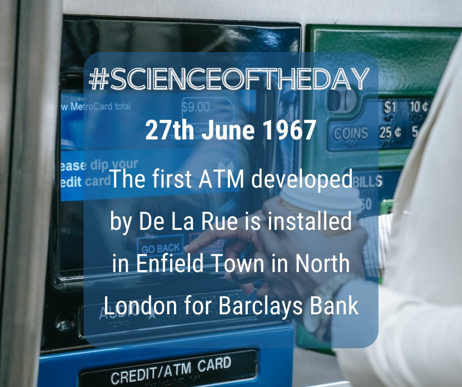 Scienceoftheday's tweet photo. 🏦💳A revolutionary financial convenience! On 27 June 1967 the very first ATM, developed by De La Rue, was installed in Enfield Town, north London. 💸🌐 #ATMInnovation #DeLaRue #BankingConvenience #FinancialServices https://t.co/2l90WBdM1J