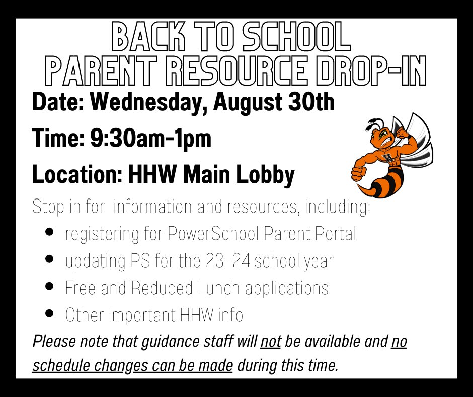 Attention HHW Parents 📢 Drop in on Wednesday, August 30th to access resources to get this school year off to a great start! Open to current and new/incoming HHW parents of all grade levels. Please note that guidance counselors will not be available during this time.