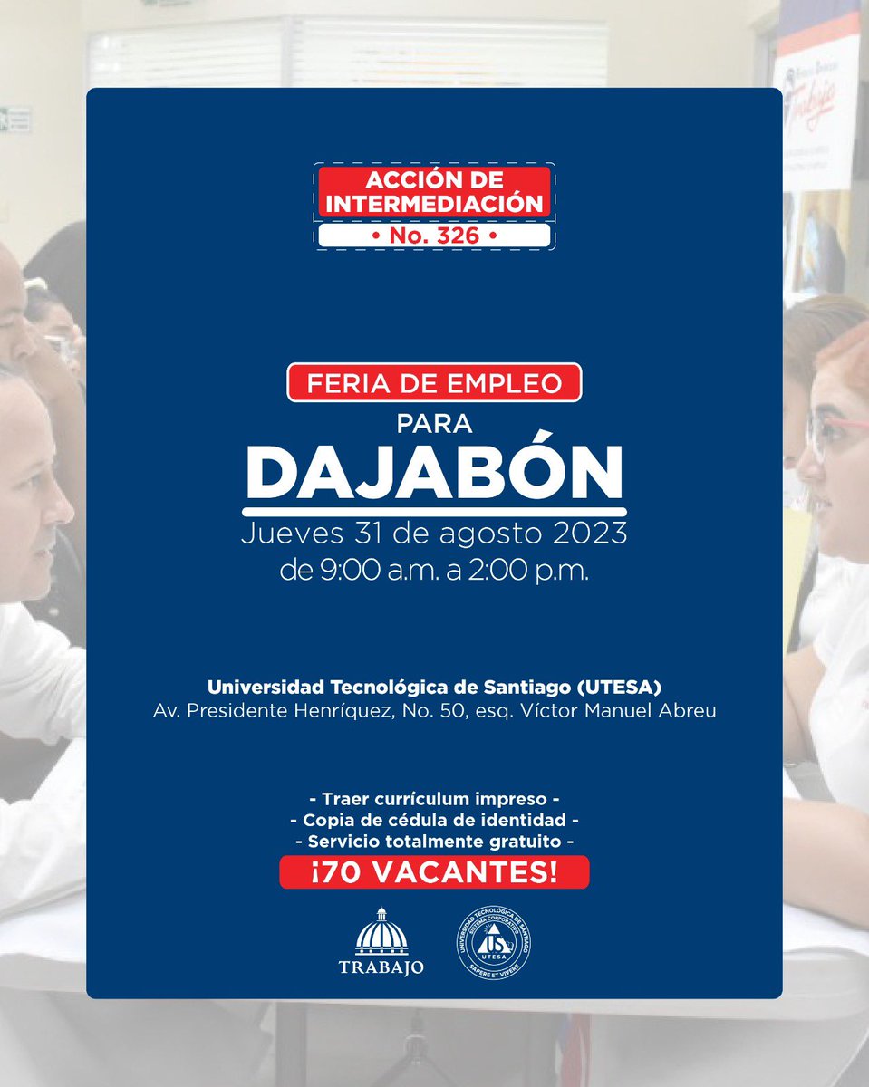 MTrabajoRD's tweet photo. 📝Te invitamos a participar en la #JornadaDeEmpleo No.326. Este jueves 31 de agosto de 09:00 a.m. a 2:00 p.m., en la Universidad Tecnológica de Santiago, recinto Dajabón #UTESA

✅ Recuerda traer tu currículum y copia de cédula 🪪

#SeguimosTrabajando #VacantesRD #EmpleosRD https://t.co/31NO0YOirn