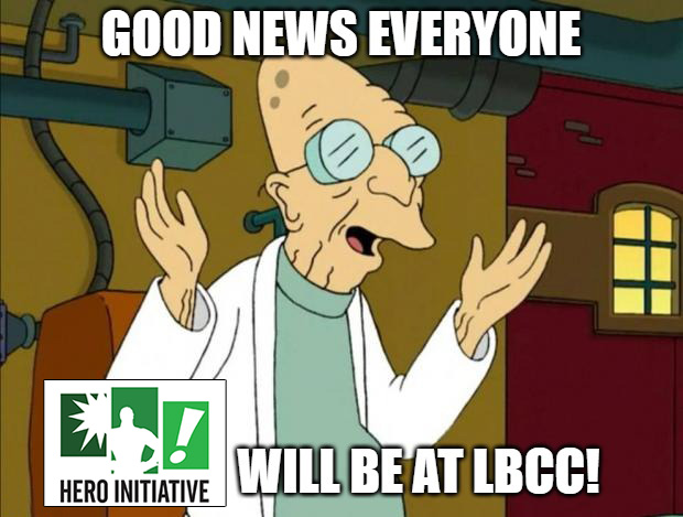 Long Beach Comic Con (@lbcomiccon) on Twitter photo We are excited and honored to have <a href="/heroinitiative/">The Hero Initiative</a> at #LBCC! The Hero Initiative is a nonprofit organization dedicated to helping comic book creators in need.
To know more, come to booth #311 this weekend—or check out their website: heroinitiative.org #BeTheHero We are excited and honored to have <a href="/heroinitiative/">The Hero Initiative</a> at #LBCC! The Hero Initiative is a nonprofit organization dedicated to helping comic book creators in need.
To know more, come to booth #311 this weekend—or check out their website: heroinitiative.org #BeTheHero