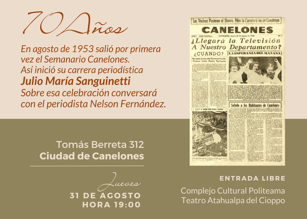 El Sec. Gral del <a href="/PartidoColorado/">Partido Colorado</a> <a href="/JMaSanguinetti/">Julio Ma Sanguinetti</a> , estará celebrando sus 70 años de labor periodística con motivo de conmemorarse en agosto de 1953 salió por primera vez el Semanario Canelones 👇

🗓️ 31 de agosto  
⏰ 19:00 hs
📍Politeama/Ciudad de Canelones 

¡Los esperamos!