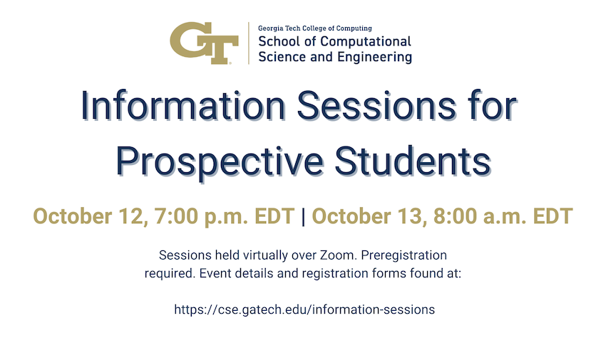Interested in the School of CSE and CSE Programs, and want to know more? Check out our new information sessions page where we're posting scheduled presentations, including two on Oct. 12 and 13!

cse.gatech.edu/information-se…