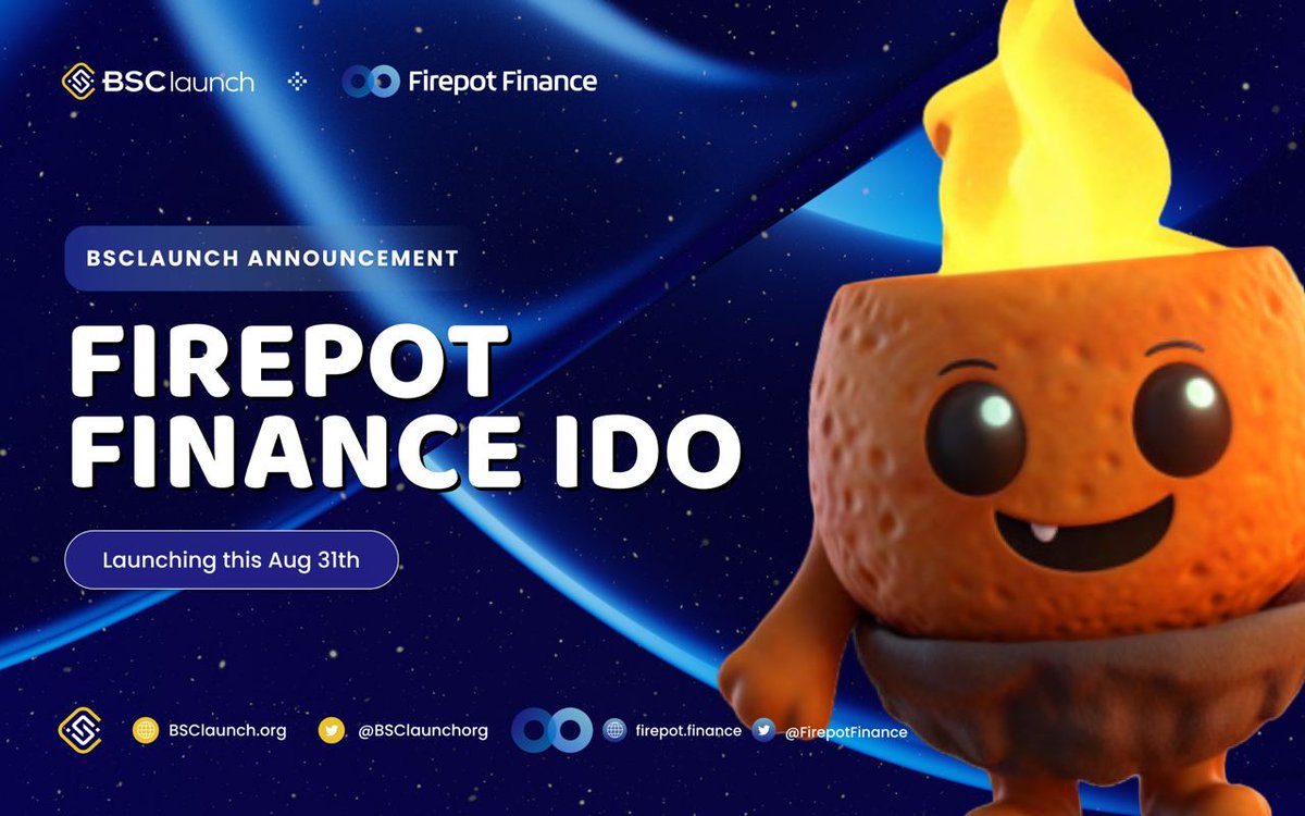 🎉 UPCOMING IDO: @FirePotFinance BSCLaunch is excited to announce the forthcoming Initial DEX Offering (IDO) for FirePot Finance. Stay tuned for forthcoming information regarding the IDO details 👀 🚀 Launch date: August 31th at 12:00 (UTC) #BSCLaunch #IDO #FirePotFinance