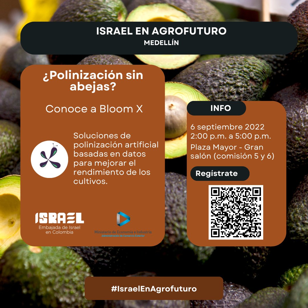 IsraelinCol's tweet photo. ¿Conoces a #BloomX?

BloomX desarrolla soluciones de polinización artificial basadas en datos para cultivos en los que los niveles de polinización pueden limitar el rendimiento de las cosechas, como aguacates, kiwis, almendras, arándanos y cacao, entre otros. 

Esta solución es adaptable a los terrenos montañosos 🇨🇴 y aseguran una mayor productividad.

¡Conoce esta y muchas soluciones israelíes el 6 de septiembre en nuestro side event en @expoagrofuturo!

📌Plaza Mayor - Gran salón (comisión 5 y 6)
🗓️ 6 de septiembre 
⏰ 2:00 pm

Evento gratuito con registro obligatorio:
https://t.co/XgLZCUnpXV
