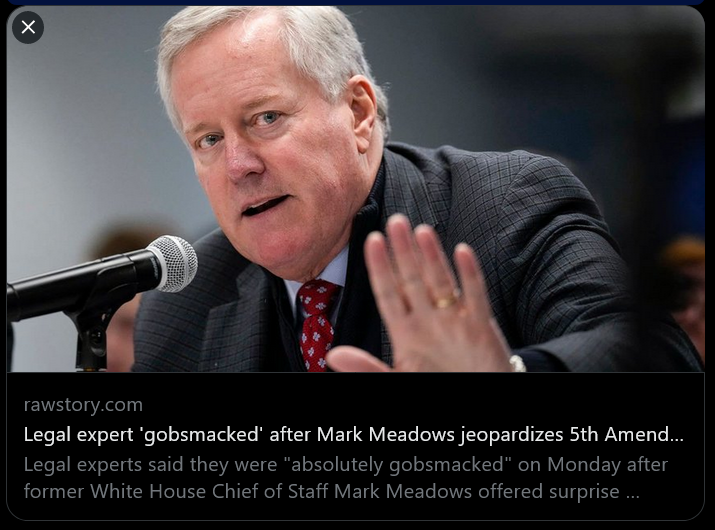 TheRainBowNavy2's tweet photo. Has Meadows Already Compromised His Case
#wtpBLUE #ProudBlue 
-- The former White House Chief of Staff Mark Meadows offered surprise testimony in court.
-- "I'm absolutely gobsmacked that Mark Meadows would testify at today's  evidentiary hearing in connection with his efforts to remove his  indictment in Fulton County, GA to federal Court,"
#ResistanceUnited #DemVoice1 
-- Meadows may have jeopardized his Fifth Amendment rights. 
-- "Meadows, of course, has a Fifth Amendment right against self-incrimination," 
#DemsAct #ONEV1 
-- "He cannot be compelled to  testify against himself in the underlying criminal indictment... unless he's deemed to have waived the privilege by voluntarily testifying. -- Typically, the standard is that when a witness discloses any incriminating fact, he waives the 5th with respect to all details about that fact; >>>that prevents selective disclosure."<<<
-- Legal expert 'gobsmacked' after Mark Meadows jeopardizes 5th Amendment rights with testimony https://t.co/yTarvOTnG6 
#TheRainBowNavy #Mondayvibes #mondaythoughts