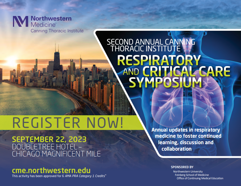 Join us on September 22 for the Second Annual Northwestern Medicine Canning Thoracic Institute Respiratory and Critical Care Symposium at the Double Tree Hotel,Chicago Magnificent Mile. This event brings together experts in the fields of pulmonary medicine, critical care medicine…