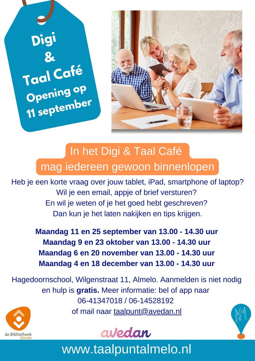 In het Digi &amp; Taal Café mag iedereen gewoon binnenlopen. Heb je een korte vraag over jouw tablet, iPad of laptop? Weten of je een appje of e-mail goed hebt geschreven? Kom dan vanaf 11-09 langs in de Hagedoorn. De hulp is gratis en aanmelden niet nodig.