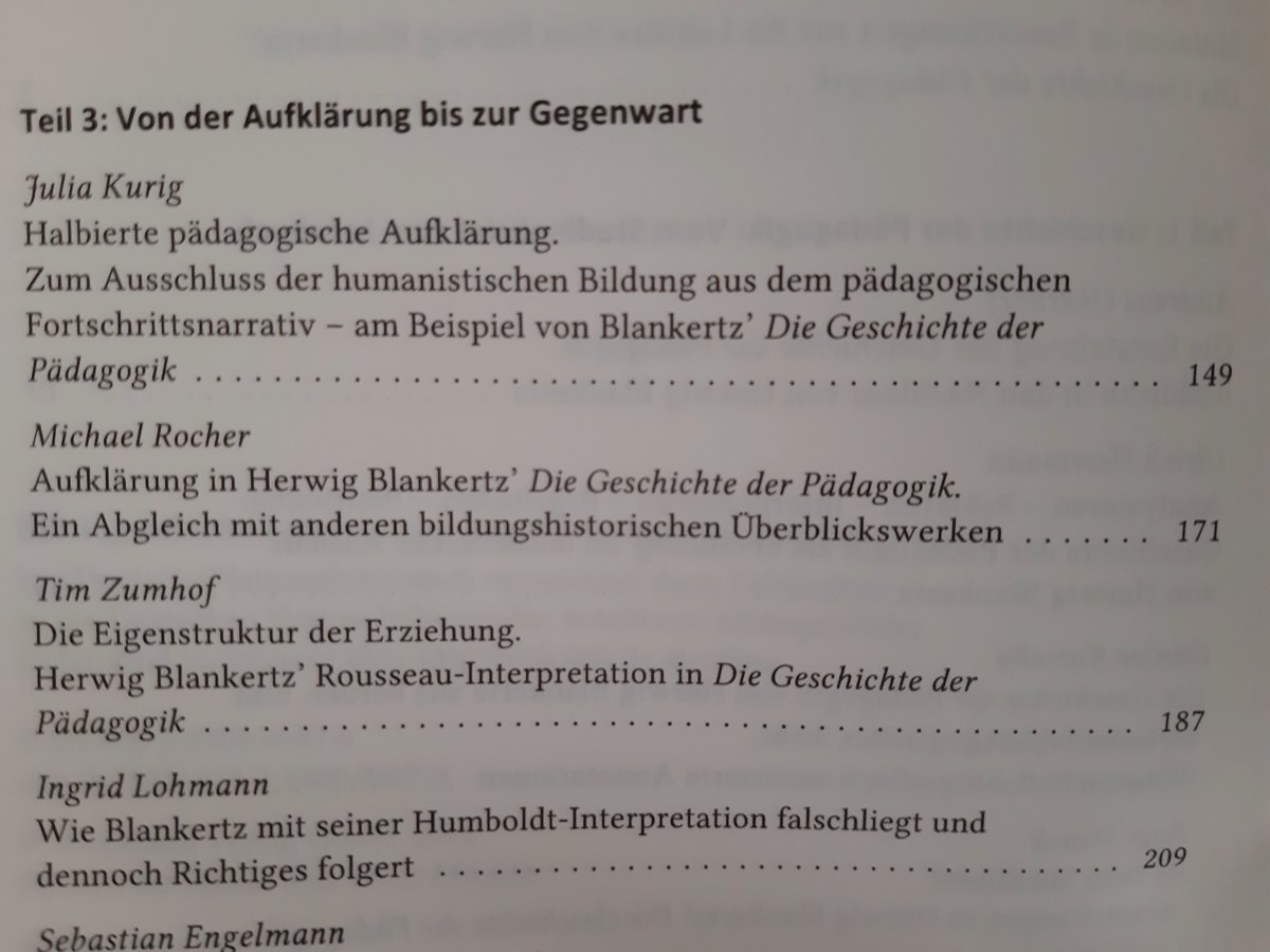 ...Blankertz #Geschichte der #Pädagogik verdunkelt dabei z.T. mehr als sie aufklärt. Das betrifft z. B. auch seine Darstellung der #humanistischen Bildungstradition sowie der #Bildungsgeschichte der #FrühenNeuzeit insgesamt. #histed