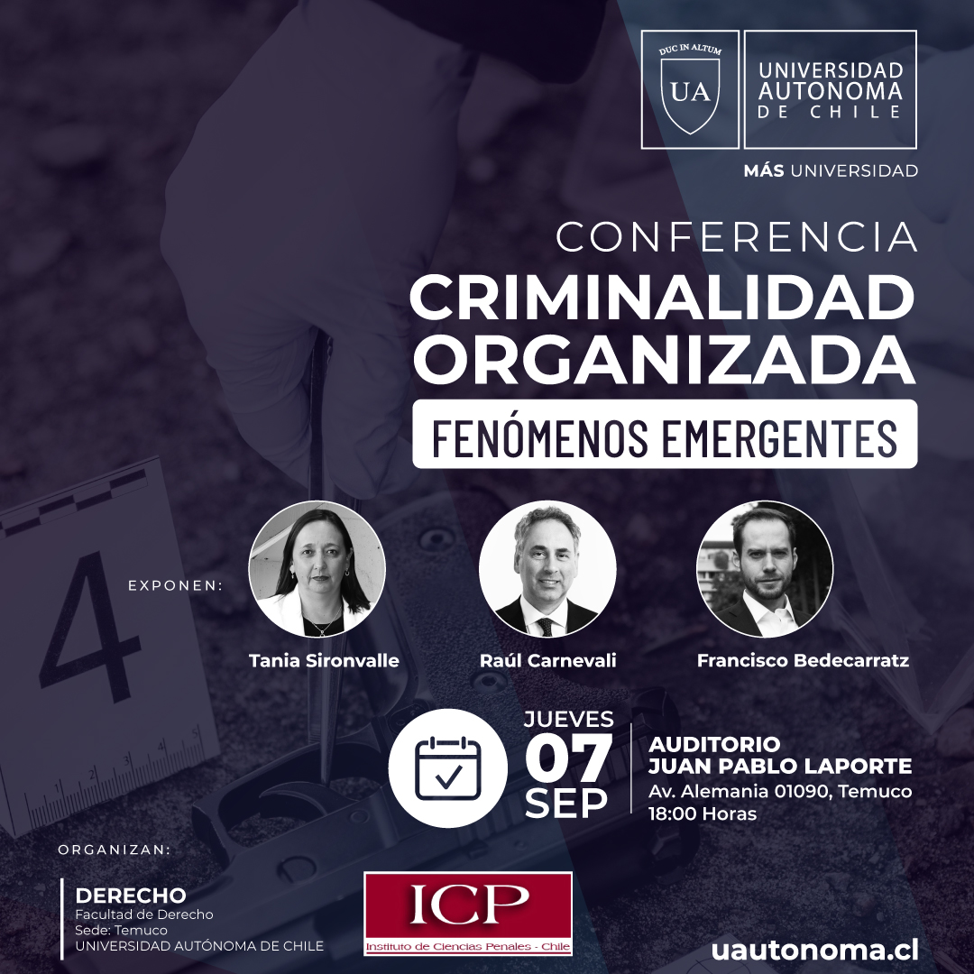 Comparto por acá invitación a conferencia "Criminalidad organizada: fenómenos emergentes", del Instituto de Ciencias Penales y la Facultad de Derecho de la Universidad Autónoma de Chile. Jueves 7.09, 18:00 hrs., modalidad híbrida 📽️. Inscripciones: forms.office.com/r/eSuhDpcNPn ✅