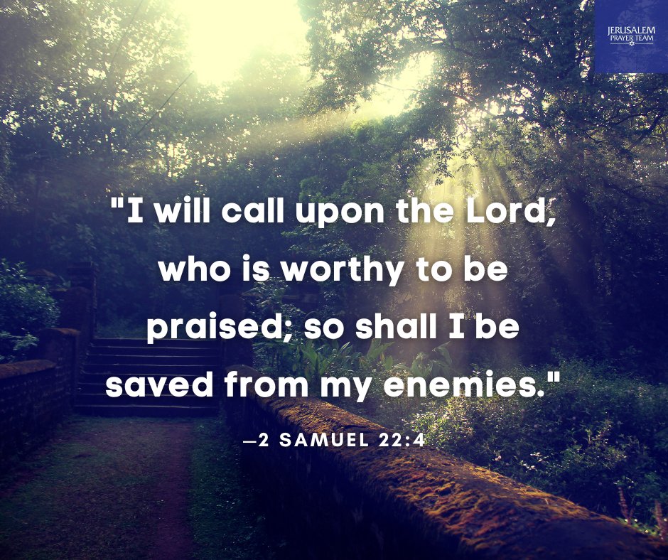 jerusalemprayer's tweet photo. "I called to the Lord, who is worthy of praise, and have been saved from my enemies." —2 Samuel 22:4
Amen!
#CallToTheLord #WaitOnHim #TrustInTheLord #AbundantLife #PrayingForPeace https://t.co/oy4S49KG4v
