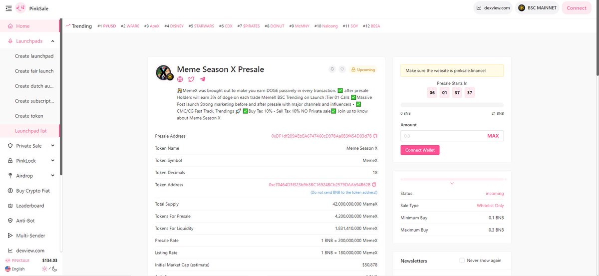 MemeX ON PINKSALE 🔥

🟢 BUY ON  PINKSALE  :                                                                pinksale.finance/launchpad/0xDF…

Presale Start Time: 2023.09.03 17:00 (UTC)
Presale End Time: 2023.09.05 17:00 (UTC)

Don't miss out on this momentous debut – join the revolution !