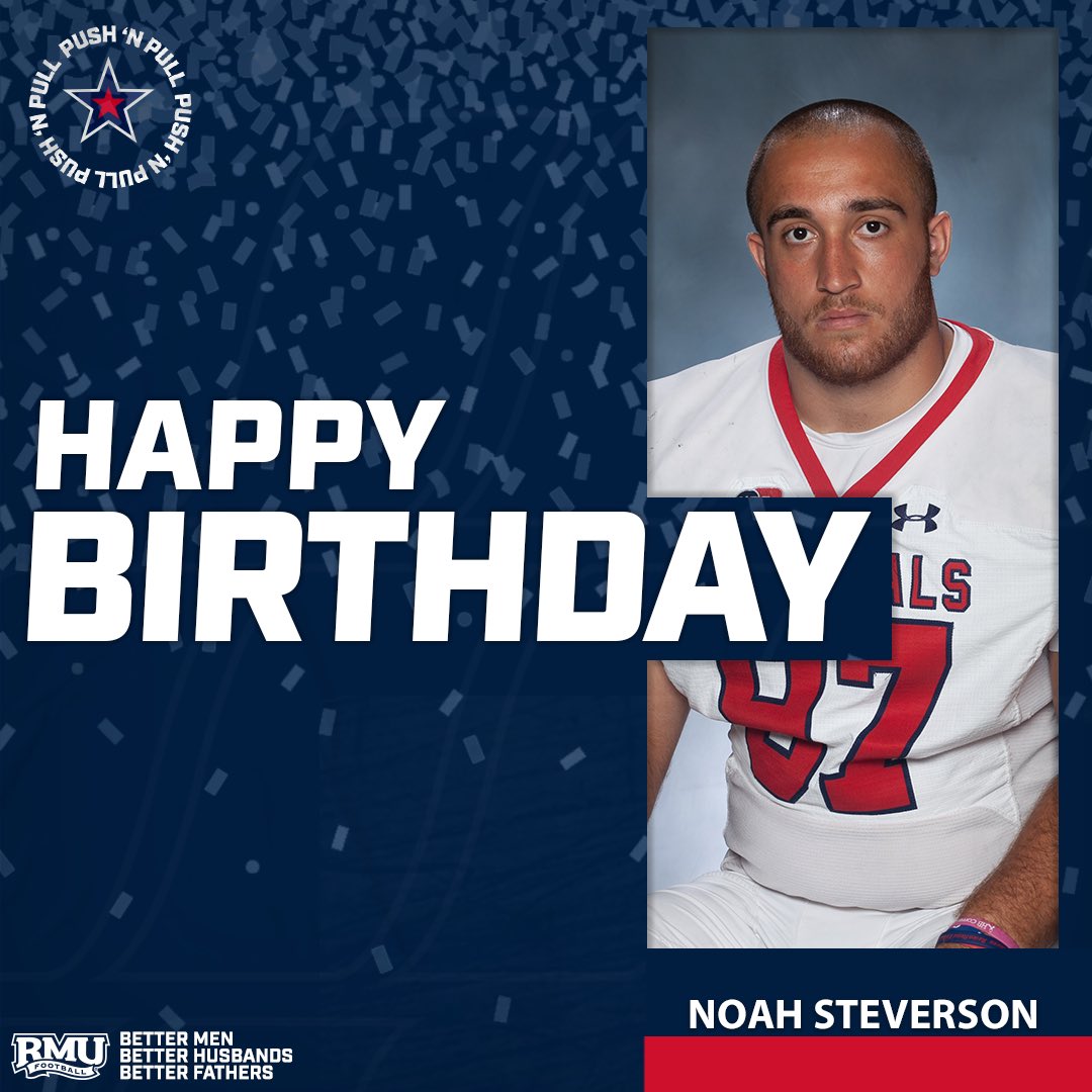 RMU_Football's tweet image. Happy Birthday 🎂 

@NoahSteverson 

🔴 ⚪ 🔵 🏈 

#RMUFB | #RMUCulture | #PushNPull