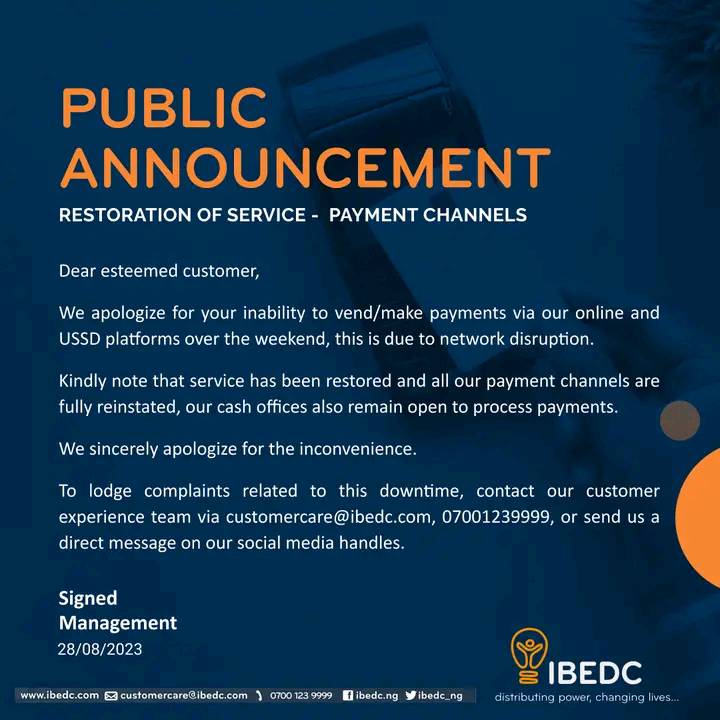 Restoration Of Service: Payment Channels.
#ibedc #publicannouncement #paymentchannels #paybills #electricity #distributingpower #changinglives