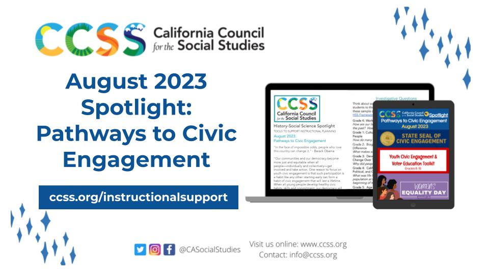 Launch 2023-2024 with the CCSS Spotlight: Pathways to Civic Engagement tinyurl.com/CCSSAugust2023

Youth Civic Engagement & Voter Education Toolkit tinyurl.com/YouthCivicVote #StateSealofCivicEngagement #CivicEdEquity 
#WomensEqualityDay 
#ConstitutionDay