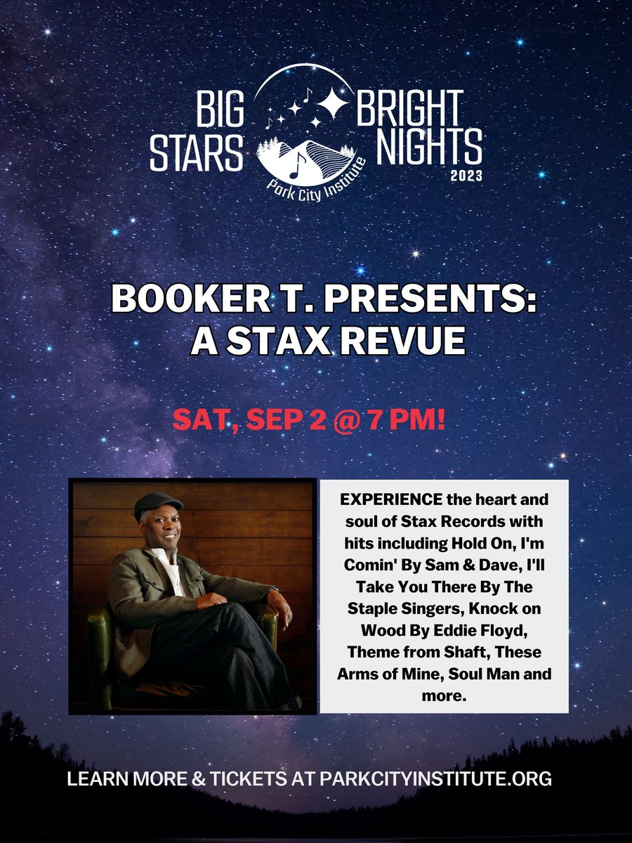 Join us Saturday for Rock and Roll Hall of Fame inductee, GRAMMY Lifetime Achievement Award recipient, and arguably the most famous Hammond B3 player in history--Booker T. and the MGs for a Stax Records Revue! #StaxRecords #ParkCity #BigStarsBrightNights23 #BookerTJones