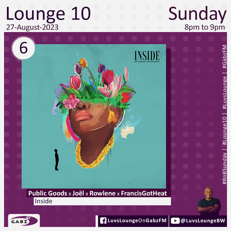 #Lounge10 no.6 Public Goods x @joellobban x @Rowlene_SA x @FrancisGotHeat-Inside #LuvsLounge #RnBSunday #GabzFM @Gabz_FM