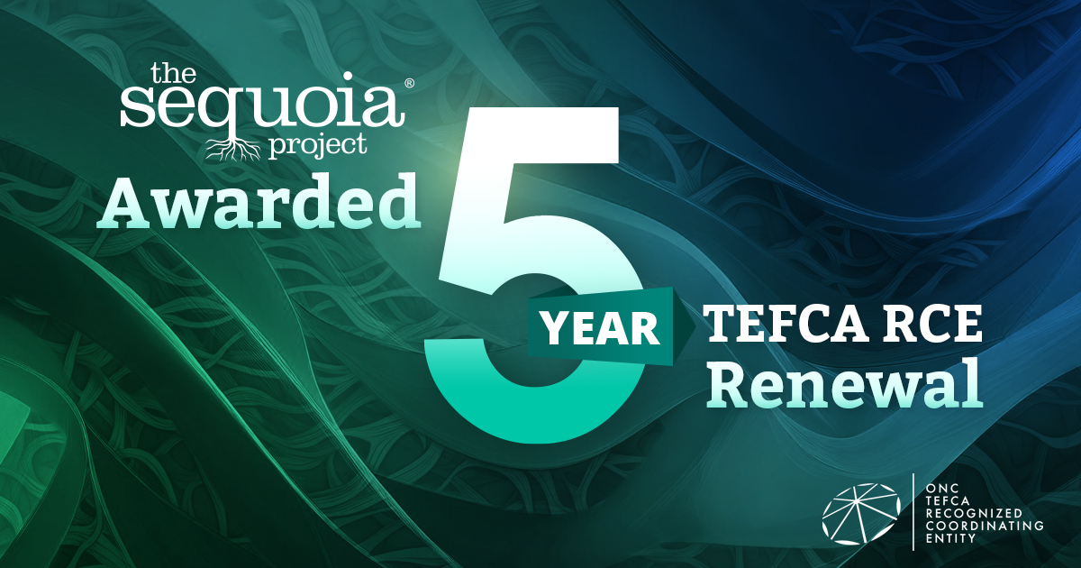 We are proud to announce that The Sequoia Project was awarded a 5-year TEFCA RCE renewal by @ONC_HealthIT! Read more about this milestone announcement: bit.ly/45OCDi6 #TEFCA #RCE