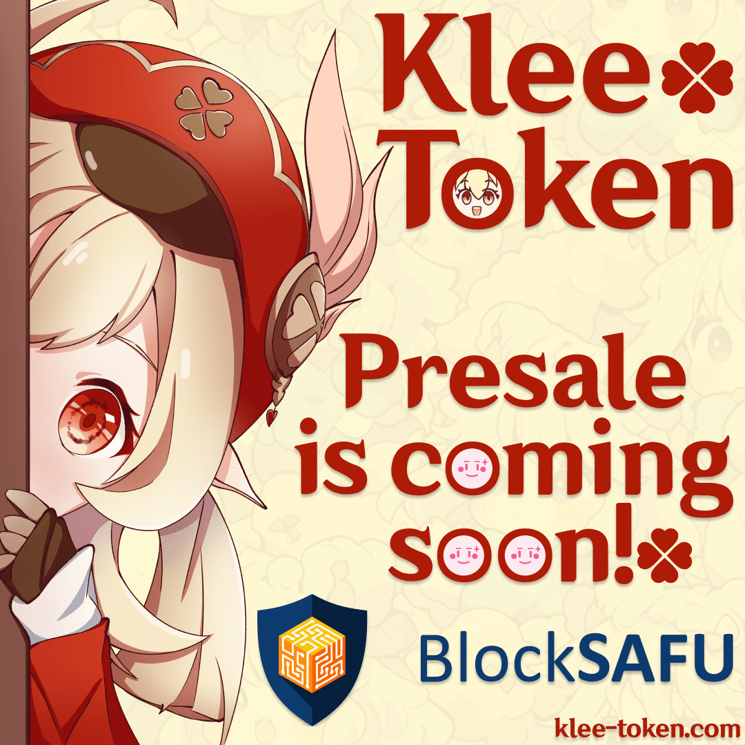 klee_token's tweet image. The $KLEE token (ERC-20) pre-sale is starting soon! Follow us on Twitter and Telegram to stay updated on the latest news! #1000XGEM #NFTCommmunity Etherium #PEPECOMMUNITY #newtoken #newcoinlisting #presale #Genshinlmpact #Genshin