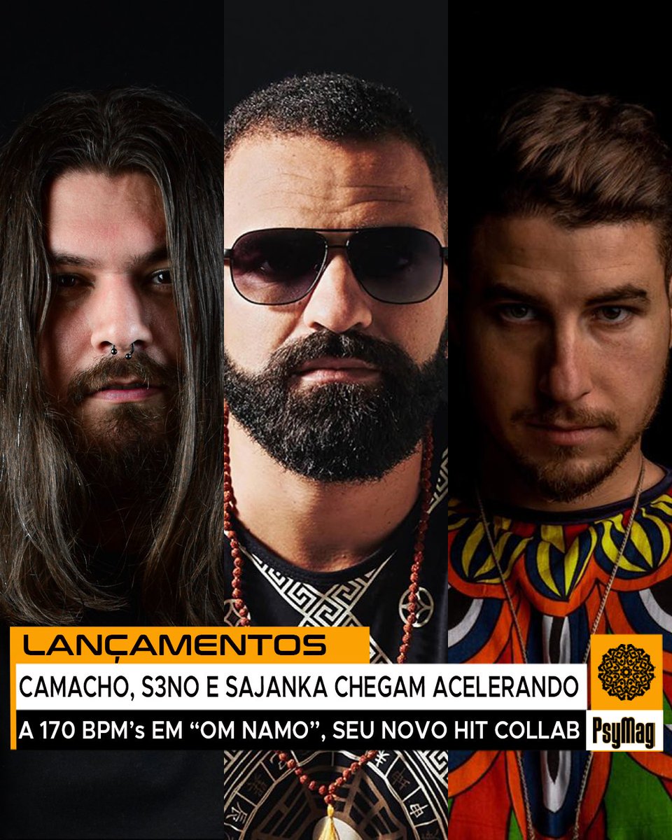 psymagbr's tweet photo. Camacho, Sajanka e S3n0 tem novidades fresquinhas pra nossa cena psicodélica, o trio de produtores se uniu para criar a explosiva track batizada de “Om Namo”.

Confira materia completa no portal
Link na bio https://t.co/kAQvWRpDOb