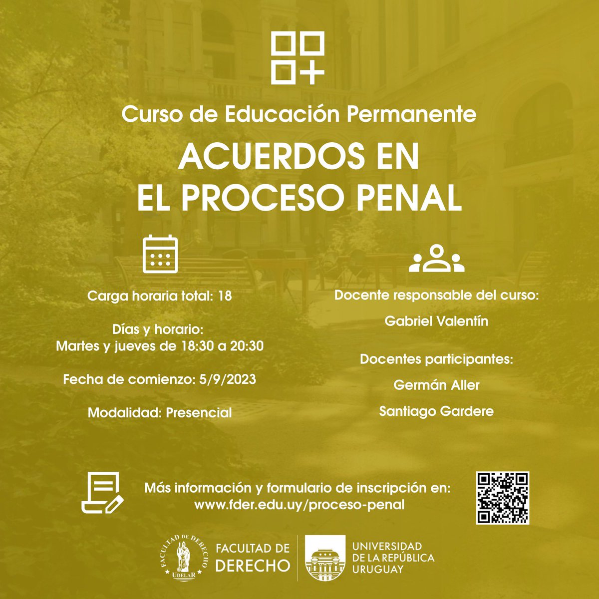 Instituto Uruguayo de Derecho Procesal (@i_u_d_p) on Twitter photo Se aproxima el inicio de cursos de Educación Permanente de la Escuela de Posgrado.
El 5/9 comienza el de “Acuerdos en el Proceso Penal” a cargo del Prof. <a href="/gvalentin_/">Gabriel Valentin</a> con la participación de los Profesores German Aller y Santiago Garderes.
fder.edu.uy/proceso-penal Se aproxima el inicio de cursos de Educación Permanente de la Escuela de Posgrado.
El 5/9 comienza el de “Acuerdos en el Proceso Penal” a cargo del Prof. <a href="/gvalentin_/">Gabriel Valentin</a> con la participación de los Profesores German Aller y Santiago Garderes.
fder.edu.uy/proceso-penal