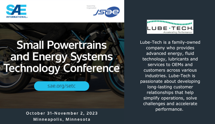 SAEIntl's tweet image. Don’t miss your opportunity to connect with bronze level sponsor @LubeTech during the 2023 Small Powertrains and Energy Systems Technology Conference this fall. #LubeTech #SETC23