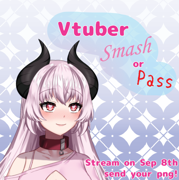 AkiraKik1's tweet photo. ✅❌ !! VTUBER SMASH OR PASS !!❌✅
On the upcoming birthday week, I will be doing a vtubers Smash or Pass livestream next friday!!

DROP YOUR PNGS IN THE COMMENTS 📸 

#ENVtuber #VtuberEN #Vtuber #VTuberUprising https://t.co/rw6cDpCbrL