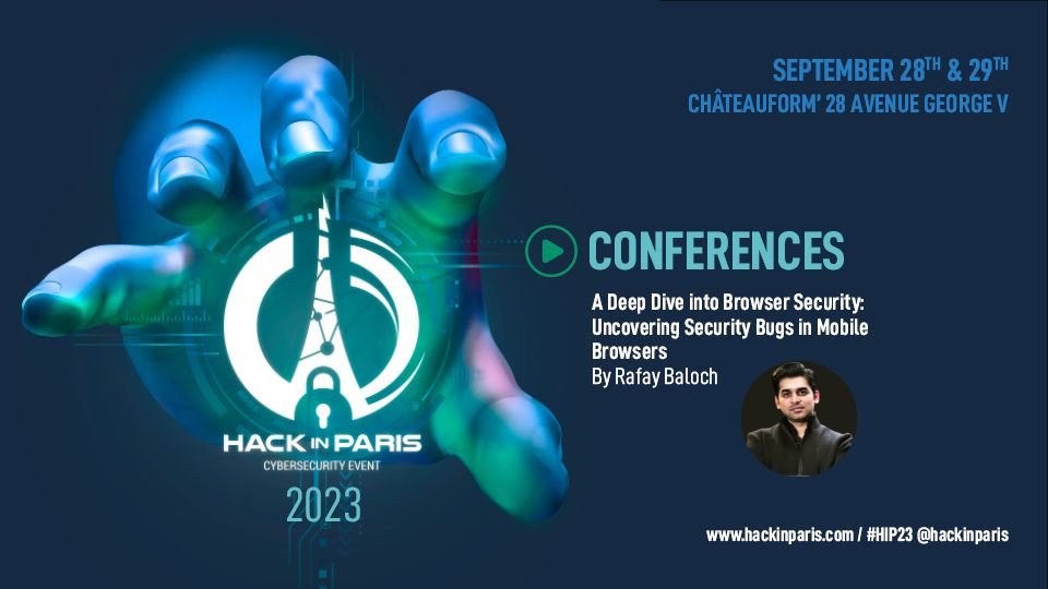 rafaybaloch's tweet photo. Excited to announce my talk on "A Deep Dive into Browser Security: Uncovering Security Bugs In Mobile Browsers" at Hack In Paris! 🗓️Sep 28 & 29 at Châteauform' 28 George V, Paris. Book your tickets now! 🎫https://t.co/IsTKrSwrQn #HackInParis #BrowserSecurity #InfoSec #Paris https://t.co/p5x89Cl2RG