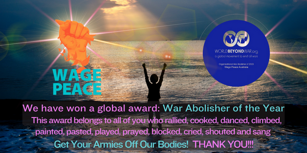 wagepeaceau's tweet photo. Thanks to our friends @WorldBeyondWar for recognising Wage Peace for the War Abolisher of the Year Award.

We are thrilled to accept on behalf of the hundreds of peace-loving humans who joined us to drive weapons companies out of Brisbane.
#EarthCareNotWarfare #DisruptLandForces https://t.co/NiELaYJJYH