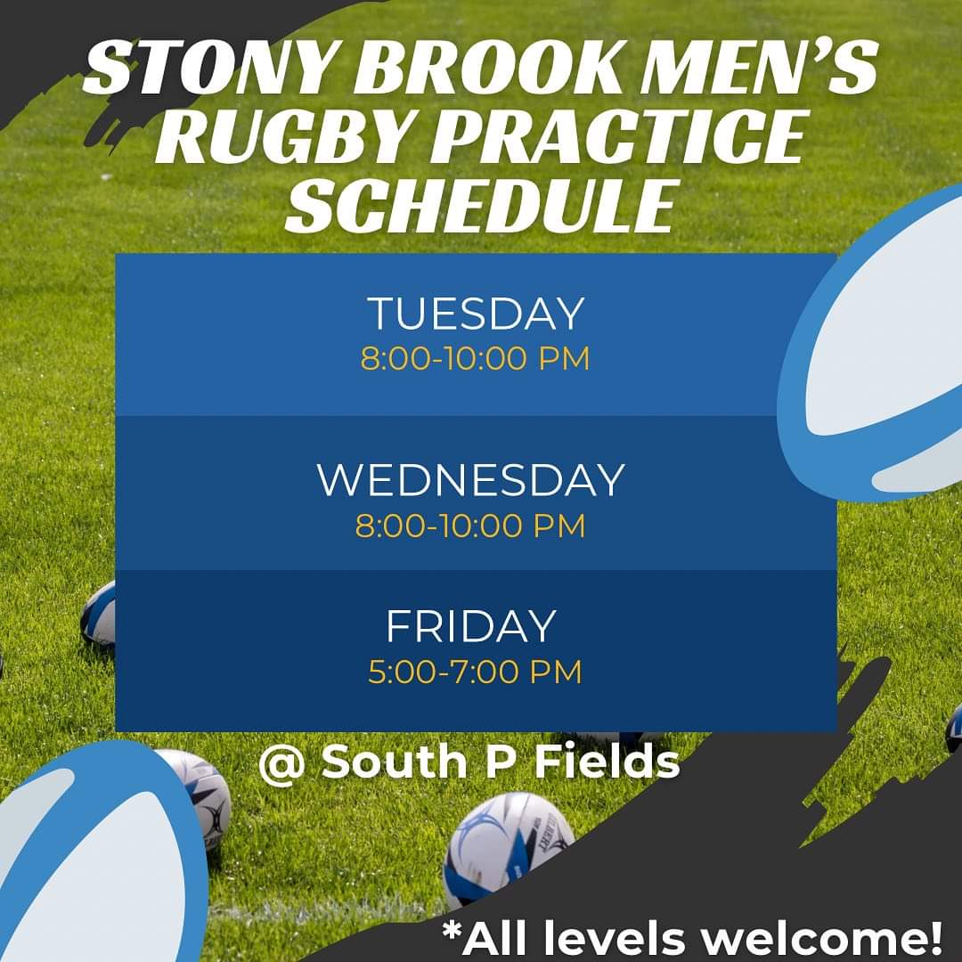 Fall 2023 Practice Schedule 🏉 
Tues &amp; Wed @ 8-10pm 
Friday 5-7pm 
All are welcome!
No experience necessary! 
All practices are held at the South P fields.
#stonybrookuniversity #stonybrook #rugby #usarugby #allarewelcome