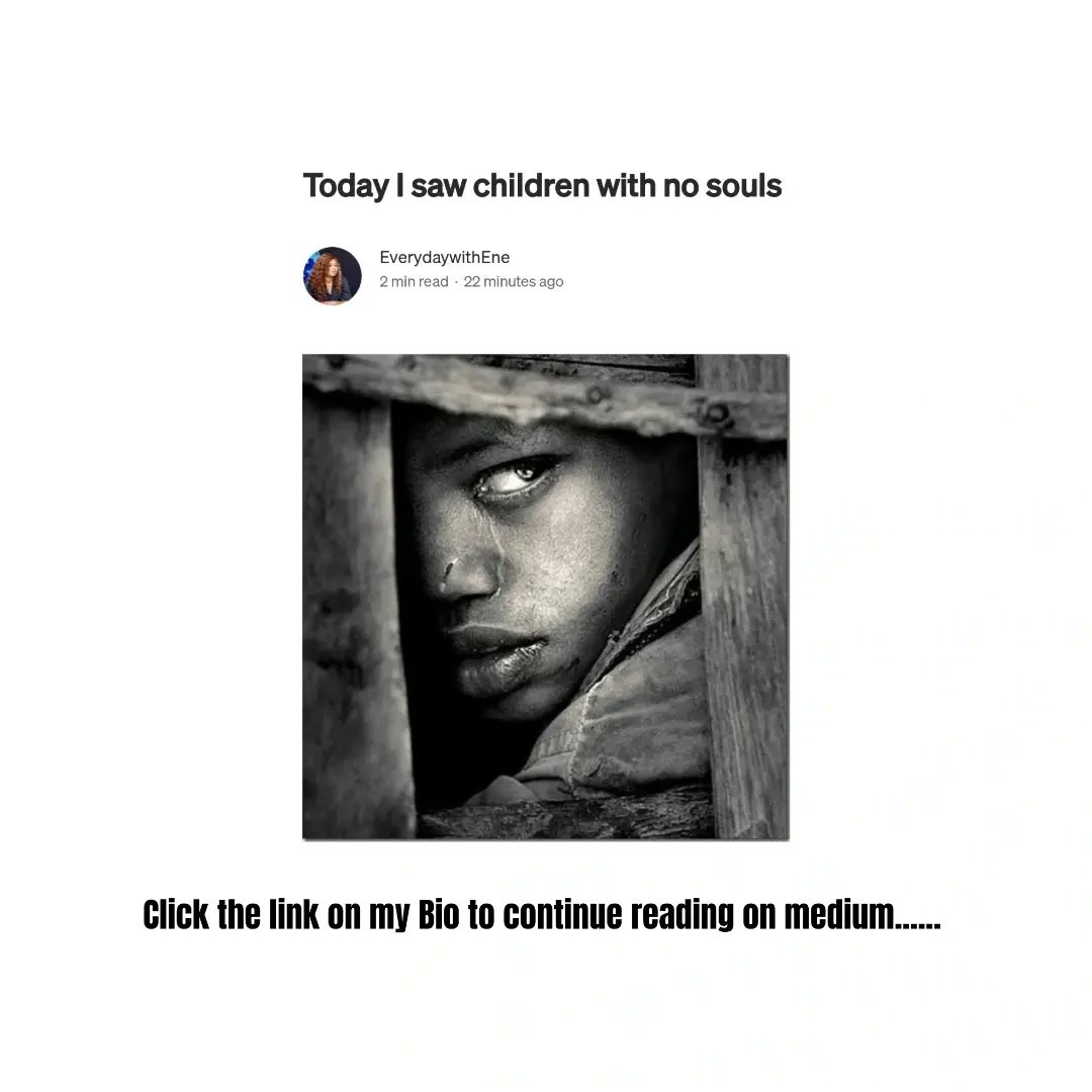 Revenge or Redemption, what will be the faith of these children? 
Click the link to continue reading on medium;
👇🏾👇🏾👇🏾👇🏾👇🏾👇🏾
everydaywithene.medium.com/today-i-saw-ch…