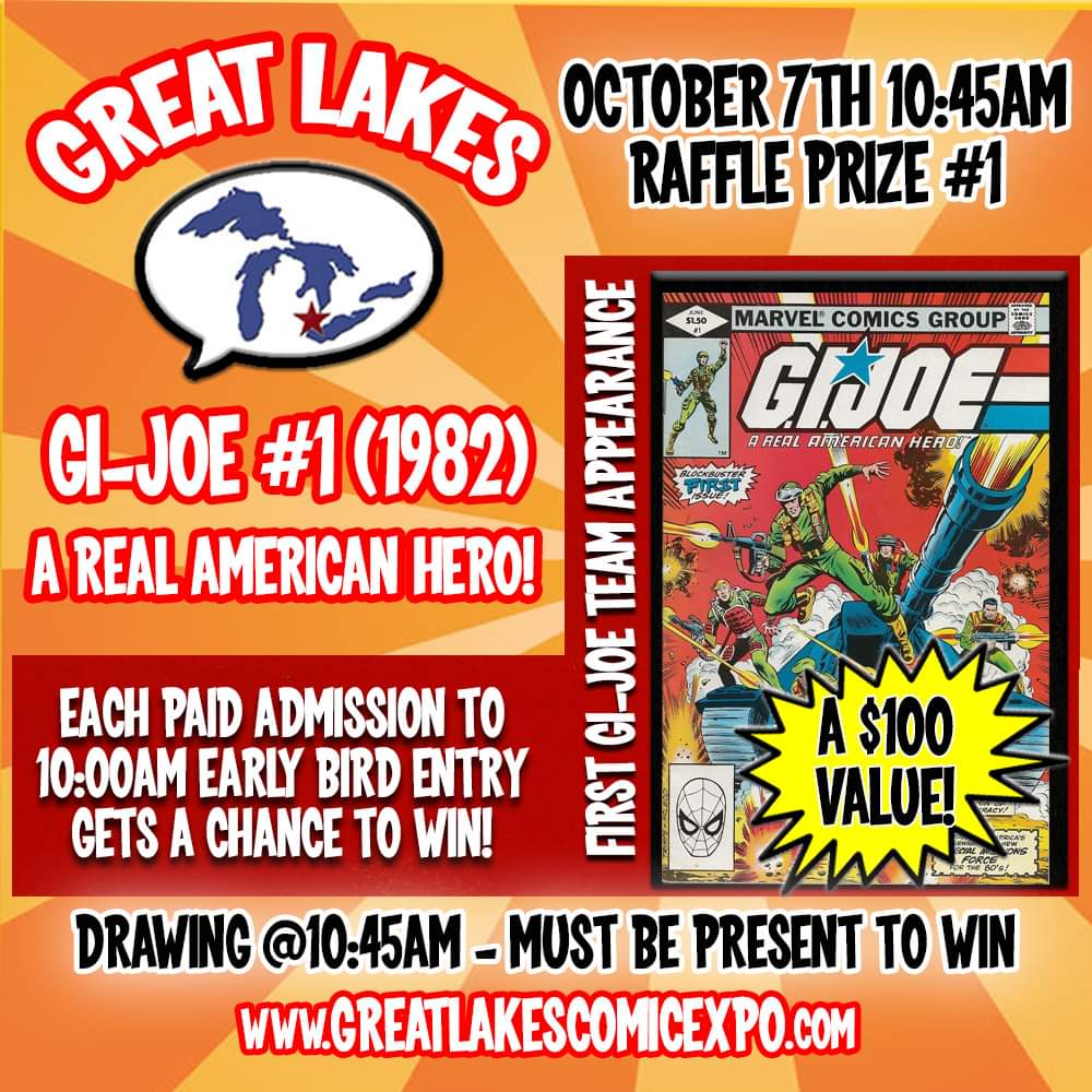 Get a chance to win GI-Joe (A Real American Hero!) #1 at the next Great Lakes Comic Expo! Saturday, October 7, 2023 at Trinity Lutheran Church/School in Clinton Township, Michigan. Each paid admission to 10AM Early Bird Admission gets a chance to win. greatlakescomicexpo.com/fallprizes.html