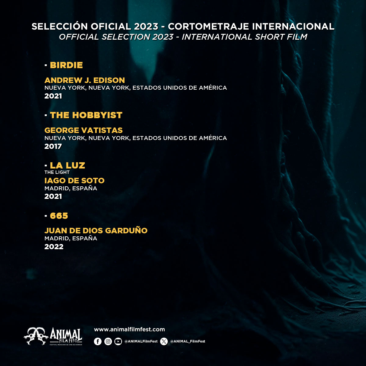 ANIMAL_FilmFest's tweet photo. SELECCIÓN OFICIAL 2023
🇪🇸 🇻🇪 🇺🇾 🇺🇦 🇺🇸 🇷🇴 🇮🇹 🇿🇦
Cortometraje internacional
International short film
(1/2)
🎥✨ #ANIMALFilmFest #AFF #AFF4
#IMCINE #Fantlatam #CineDeGéneroLatinoamericano #CineFestMich #RedIberoFest #ROTMovieMakers https://t.co/BWVm5Q1dir