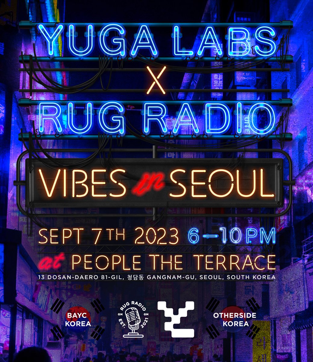 RugRadio's tweet image. Vibe with @yugalabs and Rug Radio in Seoul! 🇰🇷

There will be speakers, food, drinks, friends, music, and some surprises along the way!

Link in the next post to tokenproof where tickets are available! 🎟️