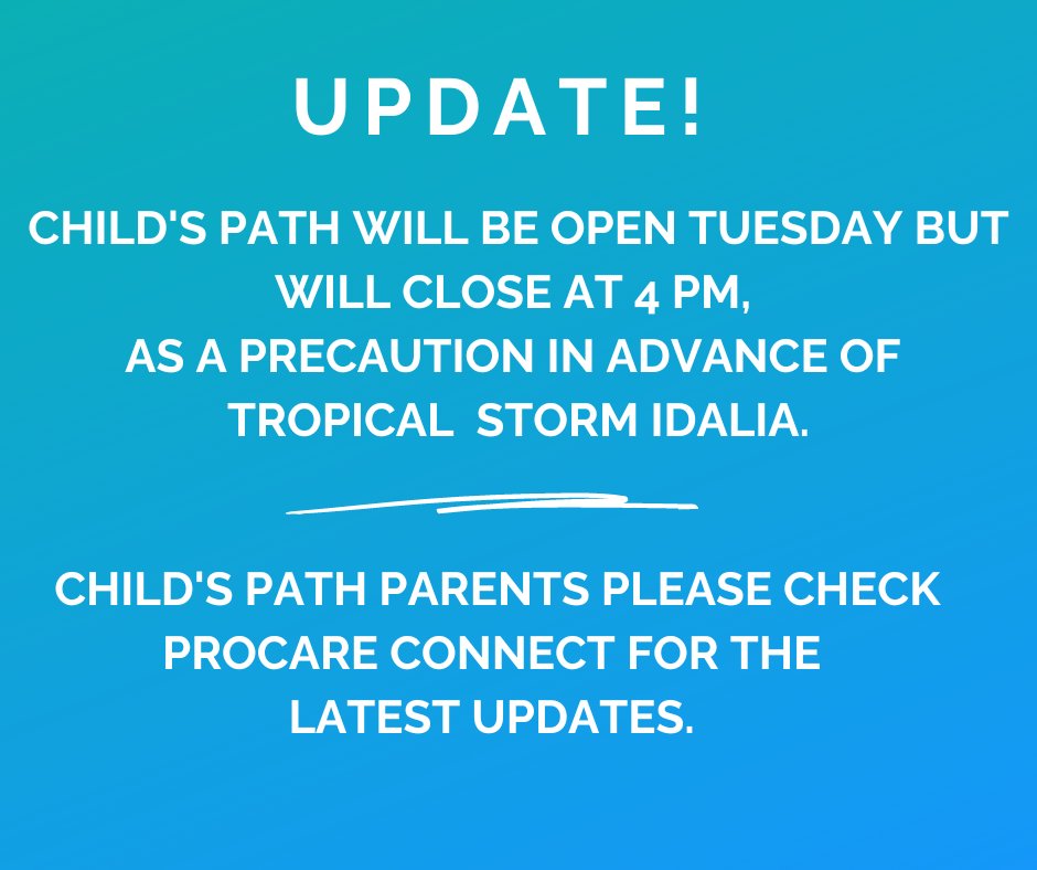 Childs_Path's tweet photo. UPDATE! While Child’s Path will open tomorrow, we will close at 4 PM, as a precautionary measure in advance of Idalia. 
Child’s Path parents, please monitor ProCare Connect, where you will receive the latest updates from our centers regarding possible closures. https://t.co/3jiYxecA12