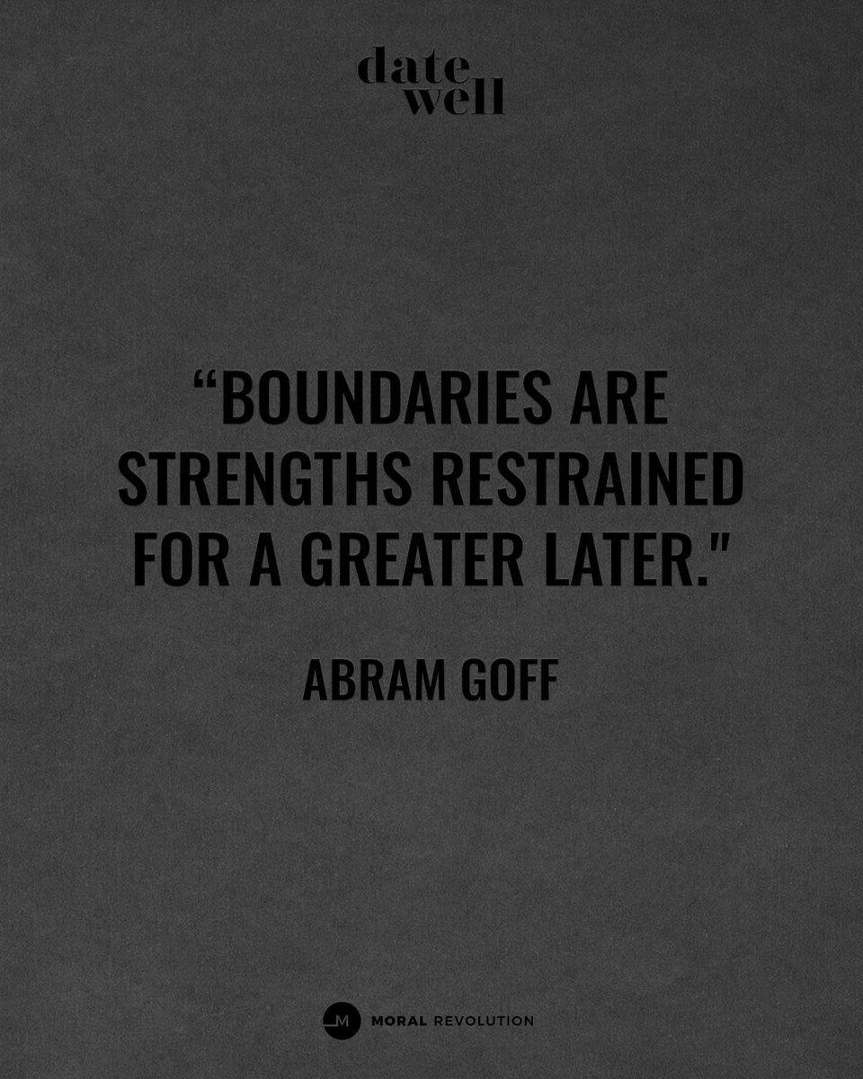 MoralRevolution's tweet photo. "Boundaries are strengths restrained for a greater later." -Abram Goff
Join us at https://t.co/VBp9h8TROX to learn more!
#moralrevolution #datewell #datewellmen https://t.co/g1cKLw5rQ7