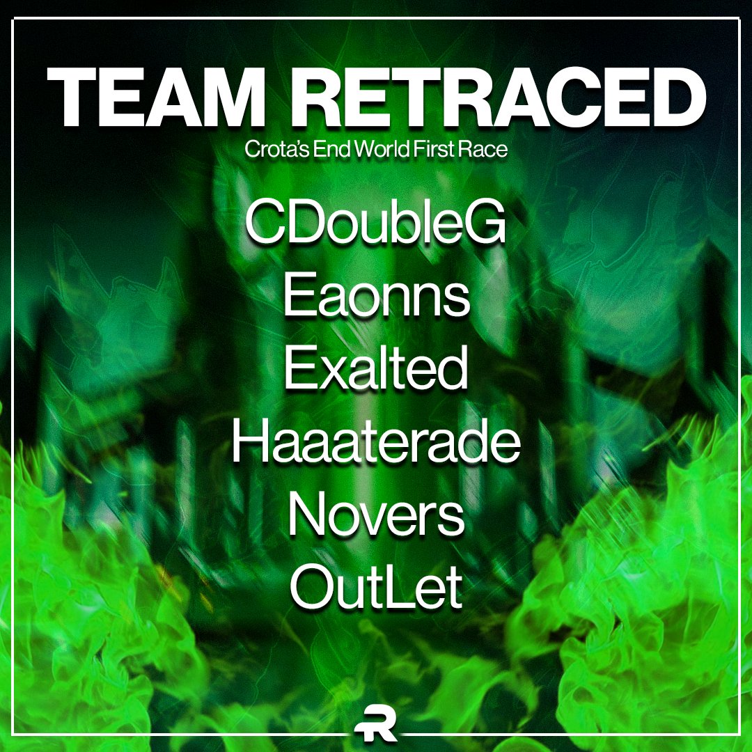 RetracedClan's tweet photo. INTRODUCING THE CLAN RETRACED WORLD'S FIRST CROTA'S END RAID TEAM: 

@cdoublegizzle 
@eaonns 
@ExaltedPanda 
@_haaaterade_ 
@NoversGG 
@thereal_OutLet 

Best of luck to other competitors! https://t.co/n0LYXtDSvn