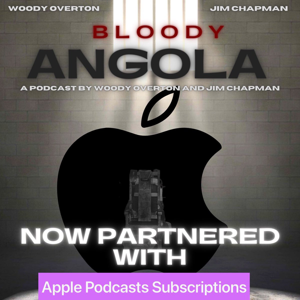 Bloody Angola Podcast by Woody Overton & Jim Chapman