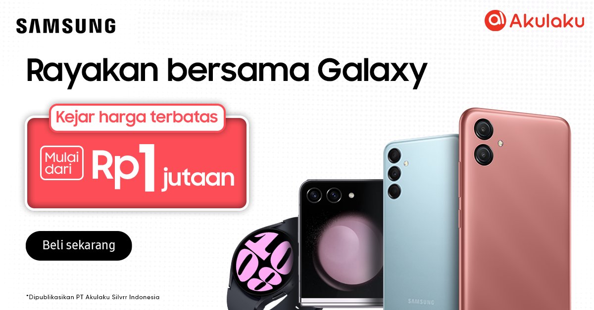 akulakuID's tweet photo. Pengen beli HP yang HARGANYA 1 JUTAAN??🤔
Pas banget nih ada Samsung Brand Day✨
Langsung serbu https://t.co/qTHGWbL1cI
#PromoGadget #SamsungBrandDay #DiskonHP #PromoSamsung #AkulakuIndonesia https://t.co/bzytX7kziR