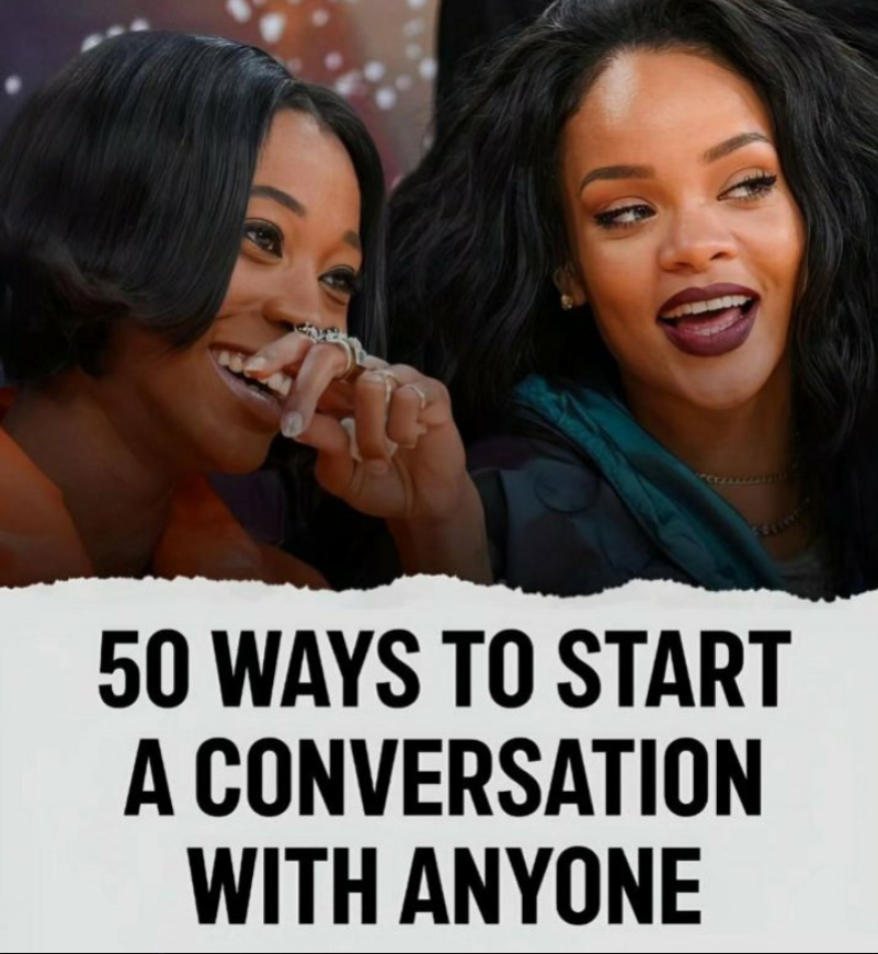 50 Ways To Start A Conversation With Anyone: