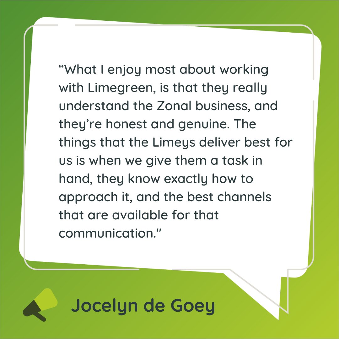 We pride ourselves in knowing what will work for our clients’ communications programmes, every time.

If you’d like to know more about how we could support your business, email us at twist@limegreencommunications.