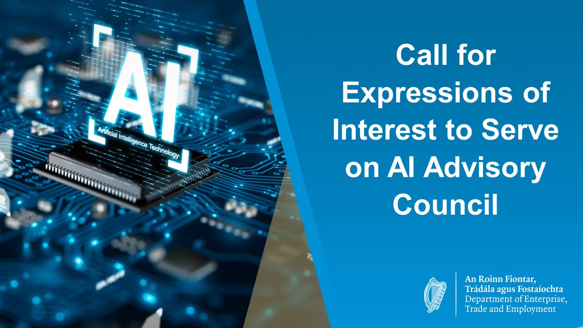 Department of Enterprise, Trade and Employment (@deptenterprise) on Twitter photo #AIAdviosryCouncil
<a href="/DeptEnterprise/">Department of Enterprise, Tourism and Employment</a> is seeking expressions of interest from suitably qualified individuals to serve on an Artificial Intelligence Advisory Council.
The Council will provide independent expert advice to Government on artificial intelligence policy, with a #AIAdviosryCouncil
<a href="/DeptEnterprise/">Department of Enterprise, Tourism and Employment</a> is seeking expressions of interest from suitably qualified individuals to serve on an Artificial Intelligence Advisory Council.
The Council will provide independent expert advice to Government on artificial intelligence policy, with a