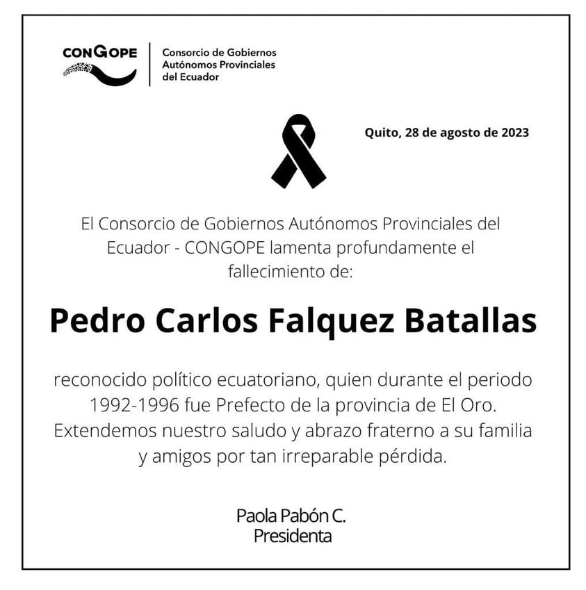 CongopeEcuador's tweet photo. NOTA DE PESAR | Desde el Consorcio de Gobiernos Autónomos Provinciales del Ecuador -Congope, extendemos nuestra solidaridad ante el fallecimiento del ex prefecto de El Oro y reconocido político del país, Carlos Falquez Batallas. https://t.co/BhUXIj7Pir