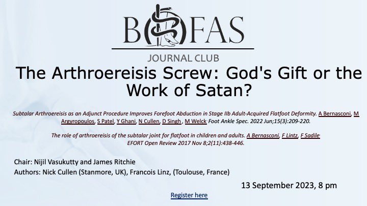 * @BOFAS_UK Journal Club* 

The Arthroereisis Screw: God's Gift or the Work of Satan?

13 Sept 2023

Excellent panel line-up including Francois Lintz (Toulouse) & Nick Cullen (Stanmore) 

FREE Registration for this webinar: linktr.ee/bofas

#OrthoEducation #FootAndAnkle