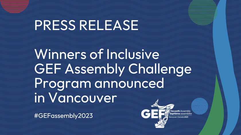 theGEF's tweet photo. The Inclusive GEF Assembly Challenge Program winners were announced at #GEFassembly2023 in Vancouver.

The initiative is funded by @theGEF’s two climate change adaptation funds — #LDCF and #SCCF.

Discover the 23 winners: https://t.co/b2JVsm1tW5 https://t.co/IwGrhSJ9br