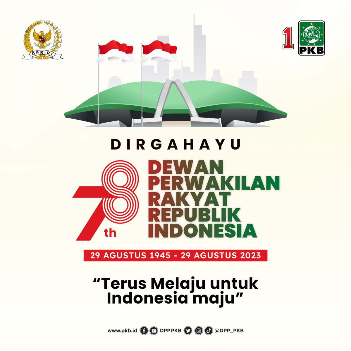 DPP_PKB's tweet photo. Dirgahayu ke-78 Dewan Perwakilan Rakyat Republik Indonesia (DPR RI).
Semoga selalu memperjuangkan aspirasi rakyat dan menjunjung tinggi nilai-nilai demokrasi Negara Kesatuan Republik Indonesia (NKRI).
@cakimiNOW
@EmHasanuddin
@DPR_RI
#HUT78DPR
#78tahunDPR https://t.co/H0bgz59J6q