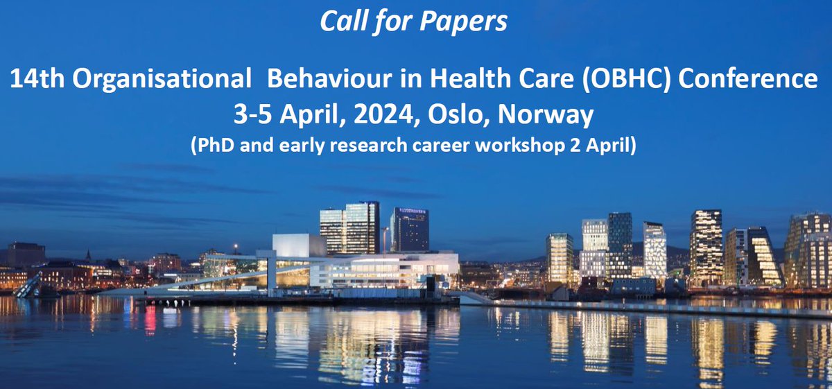 Organisational Behaviour in Health Care (OBHC) conference: 3-5 April 2024 (2nd April: PhD/ECR workshop); Oslo, Norway. Call for papers now open: oral papers (full-6k word &amp; development-3k) &amp; symposia (90min). Submissions close Mon 6 Nov.
<a href="/HandelshoyskBI/">Handelshøyskolen BI</a>