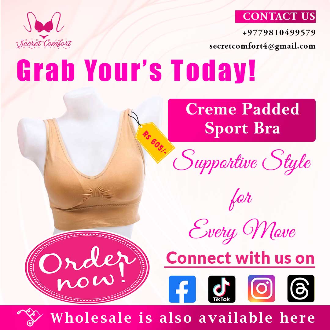 Grab Today!!🤩🤩
Elevate Your Active Style with Our Cream Padded Sport Bra. Support in Every Move. Order Now and Experience Unmatched Comfort.💪🏃‍♀️

Discover the best style that's made for you.🤩
📞Mobile:+977 9810499579

#ComfyAndStylish #buynowwearnow  #shopnowonline #pageforyou