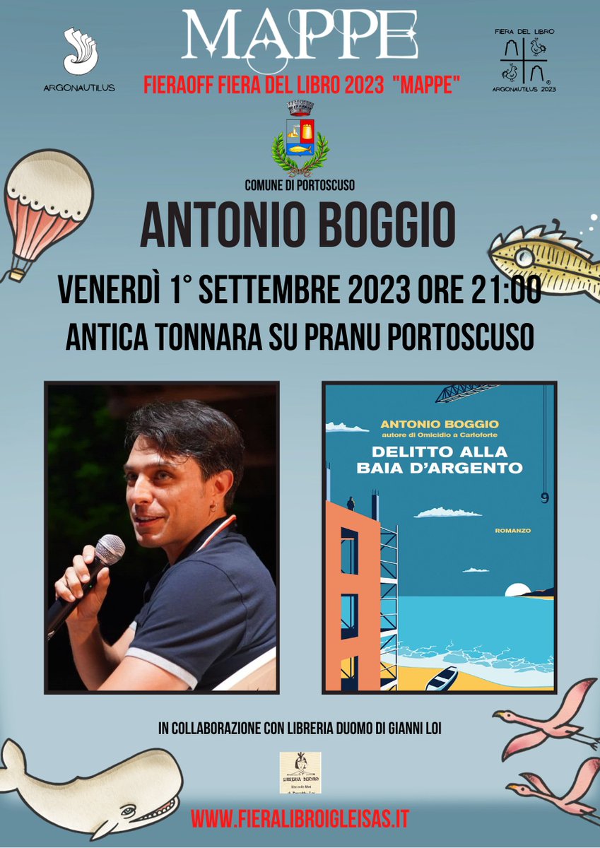 Per la #FieraOFF della Fiera del Libro 2023 #Mappe,
1° settembre ore 21:00
📍Antica Tonnara Su Pranu di Portoscuso 
Antonio Boggio presenta il romanzo 'Delitto alla Baia d'Argento (PIEMME).