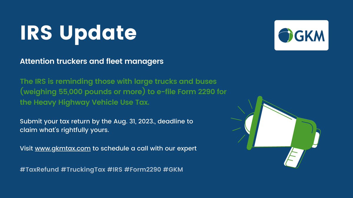 Truckers & fleet managers: Don't miss the Aug. 31 deadline to e-file Form 2290 for Heavy Highway Vehicle Use Tax! Apply if your large truck/bus weighs 55,000+ lbs. & was used in July '23. For regular IRS updates like and follow our page #TruckingTax #Form2290 #Deadline #GKM